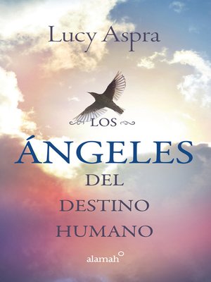 cover image of Los Ángeles del destino humano